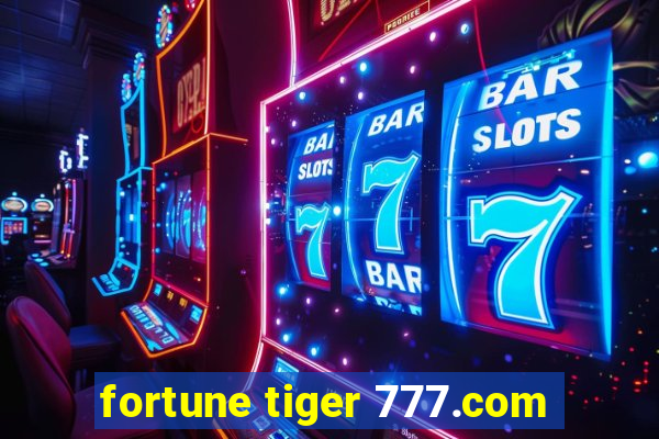 fortune tiger 777.com